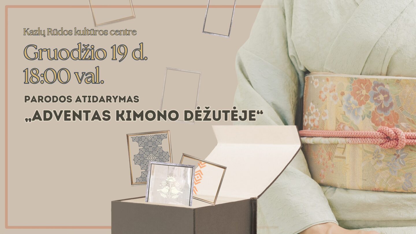 Parodos „Adventas Kimono dėžutėje“ atidarymas