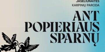 Živilės Jaseliūnaitės karpinių paroda „Ant popieriaus sparnų“