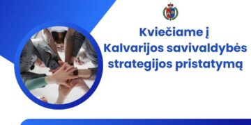 Kalvarijos savivaldybės strategijos pristatymas