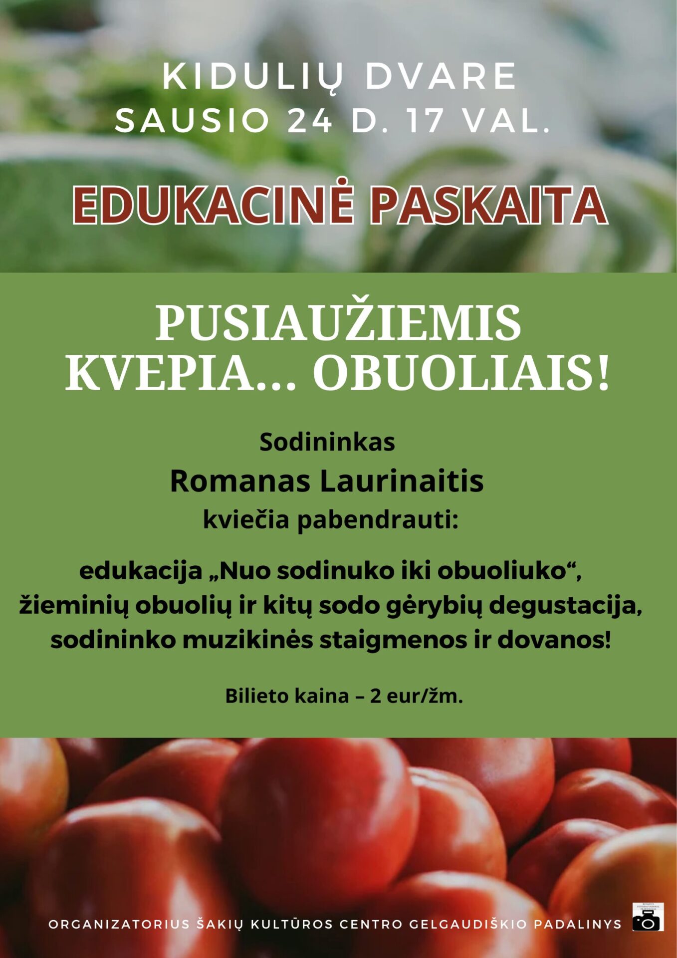 Edukacinė paskaita „Pusiaužiemis kvepia... obuoliais!“