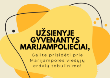 Nauja galimybė užsienyje gyvenantiems marijampoliečiams – „Kurk Marijampolei“ dabar prieinama ir jums!