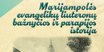 Paskaita „Marijampolės evangelikų liuteronų bažnyčios ir parapijos istorija"