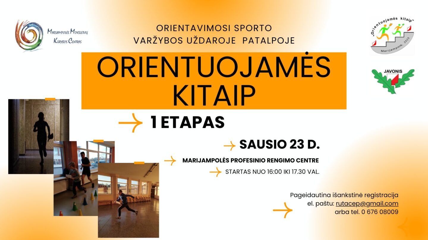 „Orientuojamės kitaip“ - 1 etapas