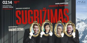 ABSURDO KOMEDIJA „SUGRĮŽIMAS“ | MARIJAMPOLĖ