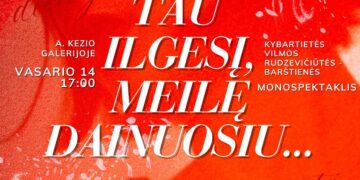 Kybartietės Vilmos Rudzevičiūtes Barštienės monospektaklis „Tau ilgesį, meilę dainuosiu“