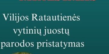 Tautodailininkės Vilijos Ratautienės vytinių juostų paroda