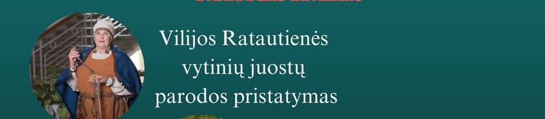 Tautodailininkės Vilijos Ratautienės vytinių juostų paroda