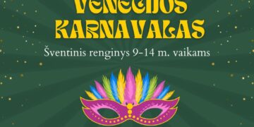Edukacija ir kūrybinės dirbtuvės „Venecijos karnavalas“