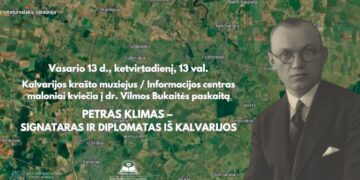 Paskaita „Petras Klimas – signataras ir diplomatas iš Kalvarijos“