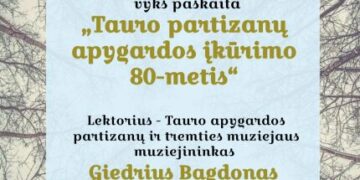 Paskaita „Tauro partizanų apygardos įkūrimo 80-metis“
