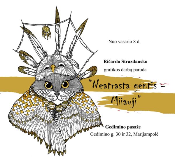 Ričardo Strazdausko grafikos darbų paroda „Neatrasta gentis - Miiauji“