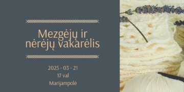 „MEZGĖJŲ IR NĖRĖJŲ VAKARĖLIS“