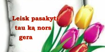 Renginys Tarptautinei moters dienai „Leisk pasakyti tau ką nors gera“