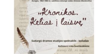 Sudargo dramos studijos spektaklis – koliažas „Kronikos. Kelias į laisvę“