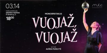 MONOSPEKTAKLIS „VUOJAŽ, VUOJAŽ“