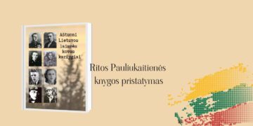 Ritos Pauliukaitienės knygos ,,Aštuoni Lietuvos laisvės kovos karžygiai“ pristatymas
