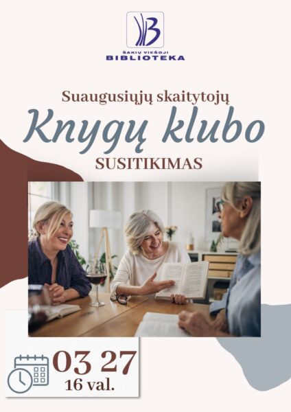 Šakių bibliotekos Suaugusiųjų skaitytojų knygų klubo susitikimas