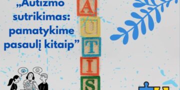 Diskusija „Autizmo sutrikimas: pamatykime pasaulį kitaip“