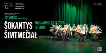 KONCERTAS „ŠOKANTYS ŠIMTMEČIAI: MARIJAMPOLĖS STOTIES ISTORIJA“