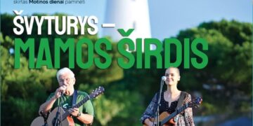 KONCERTAS „ŠVYTURYS – MAMOS ŠIRDIS“