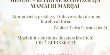 Motinos dienai skirta meninė-religinė kompozicija „Mamai ir Marijai“