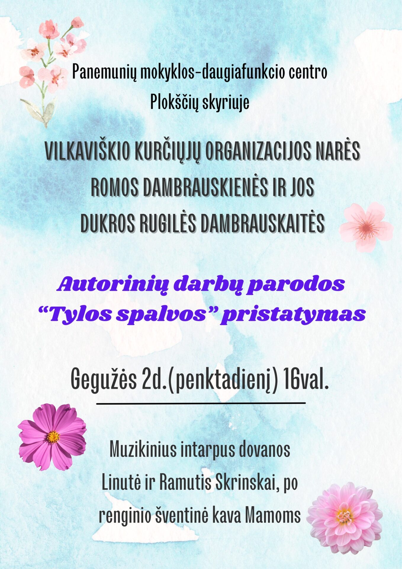 Popietė, skirta Motinos dienai. Rugilės Dambrauskaitės ir jos mamos darbų paroda