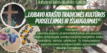 Popietė „Liubavo krašto tradicinės kultūros puoselėjimas ir išsaugojimas“