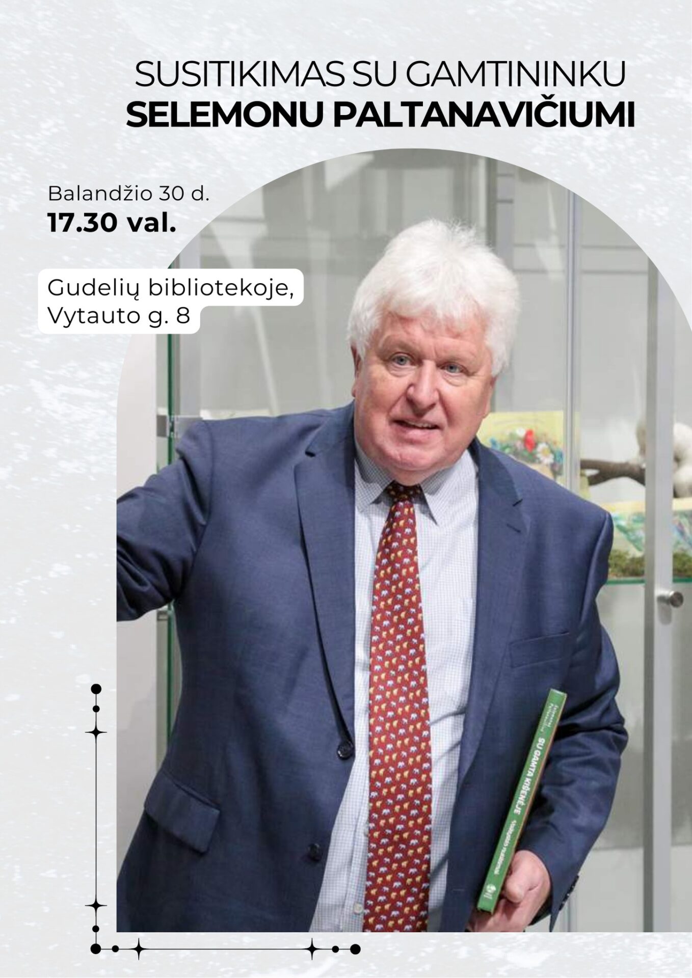 Susitikimas su gamtininku, rašytoju Selemonu Paltanavičiumi