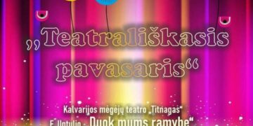 „Teatrališkasis pavasaris“