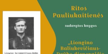 Ritos Pauliukaitienės sudarytos naujausios knygos „Liongino Baliukevičiaus-Dzūko dienoraščio pėdsakais“ pristatymas