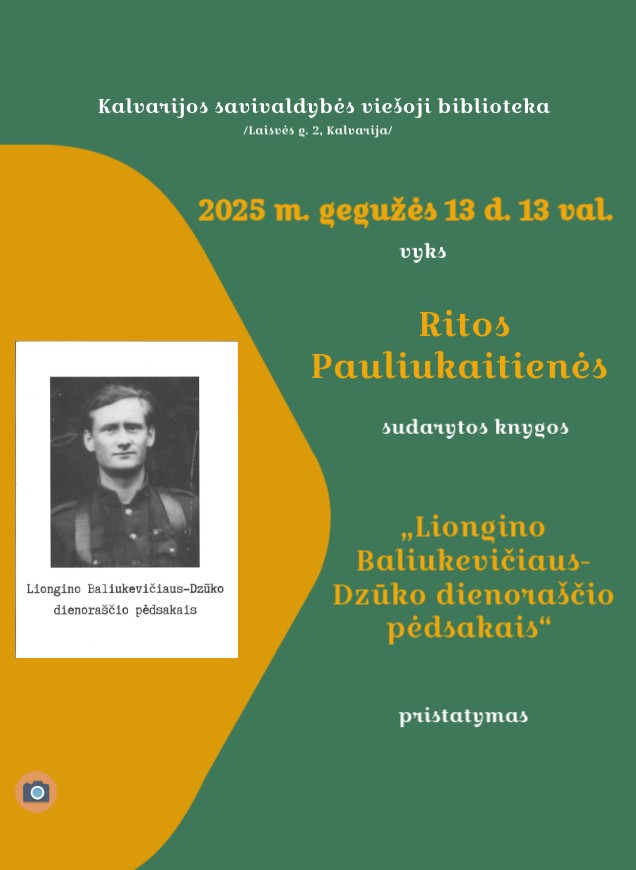Ritos Pauliukaitienės sudarytos naujausios knygos „Liongino Baliukevičiaus-Dzūko dienoraščio pėdsakais“ pristatymas