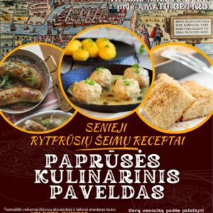 Senieji rytprūsių šeimų receptai / Paprūsės kulinarinis paveldas