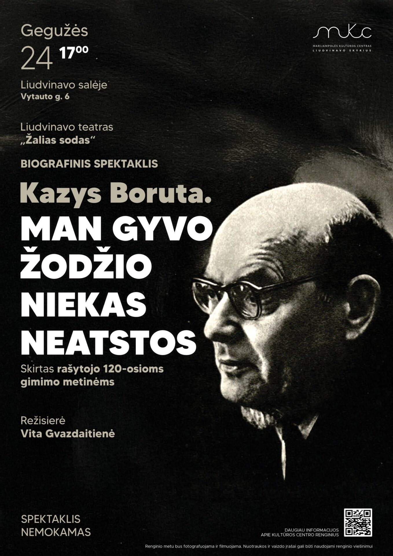 BIOGRAFINIS SPEKTAKLIS | KAZYS BORUTA „MAN GYVO ŽODŽIO NIEKAS NEATSTOS“ | LIUDVINAVAS