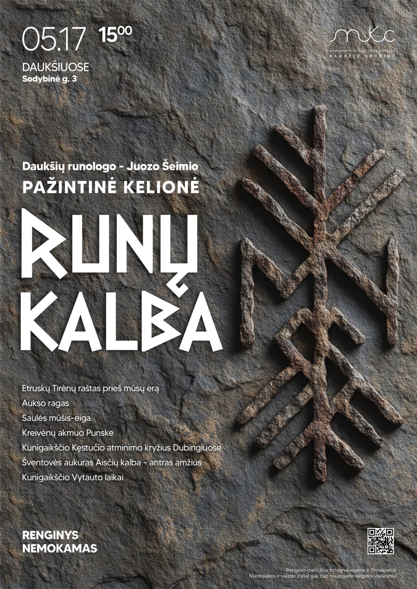 JUOZO ŠEIMIO PAŽINTINĖ KELIONĖ „RUNŲ KALBA“ | DAUKŠIAI