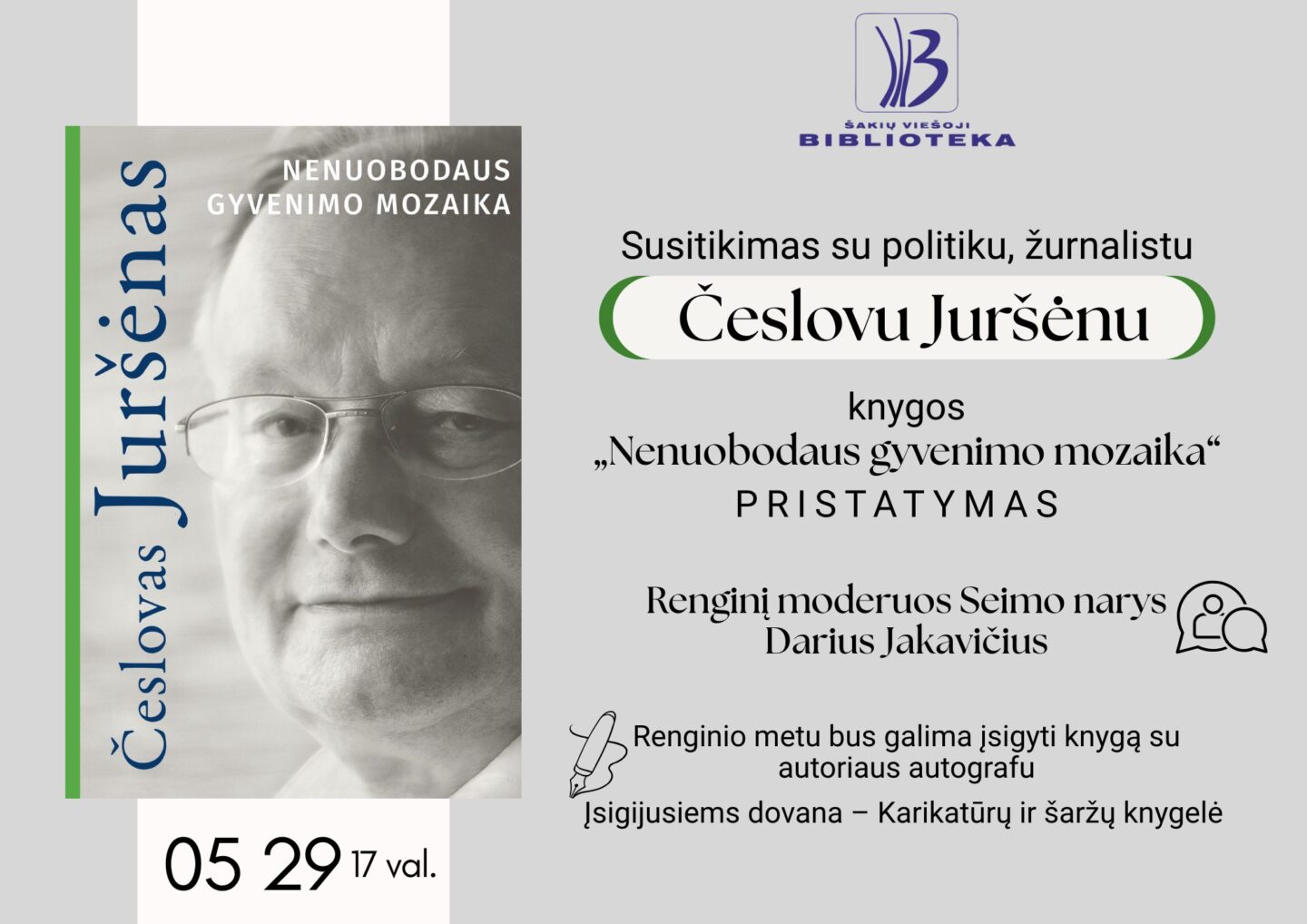 Susitikimas su politiku, žurnalistu Česlovu Juršėnu