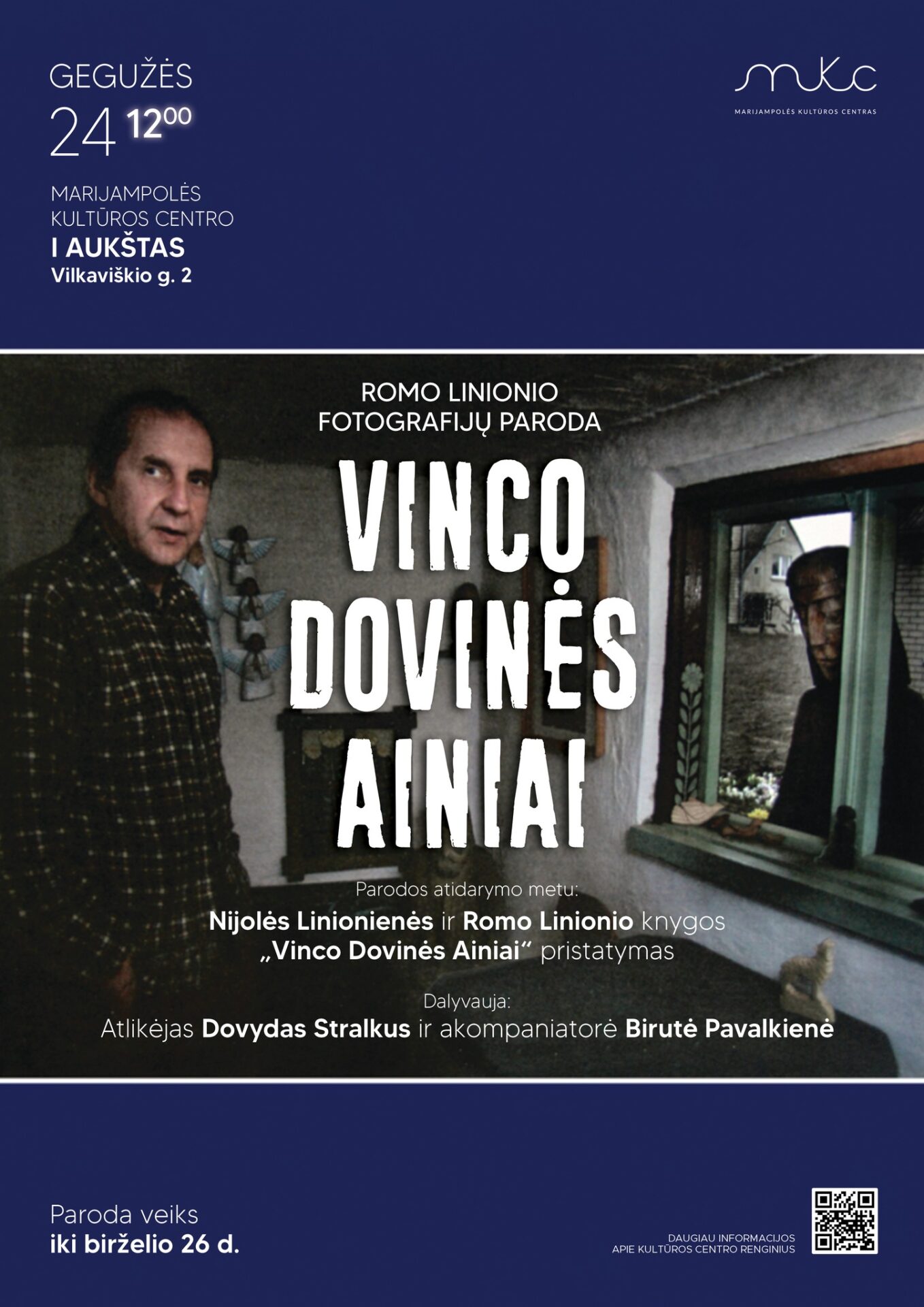 ROMO LINIONIO FOTOGRAFIJŲ PARODA „VINCO DOVINĖS AINIAI“ | MARIJAMPOLĖ