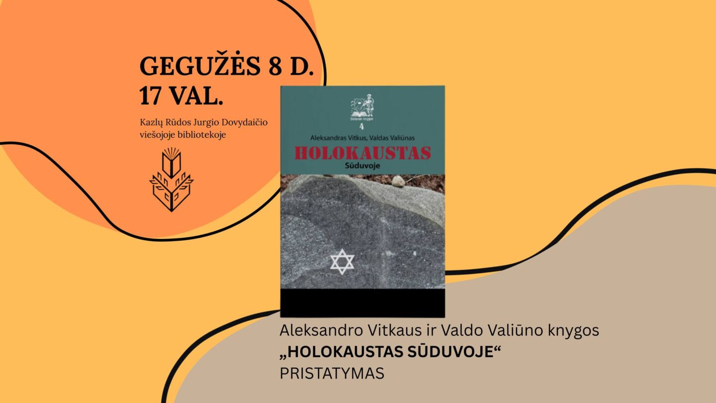 Aleksandro Vitkaus ir Valdo Valiūno knygos „Holokaustas Sūduvoje“ pristatymas