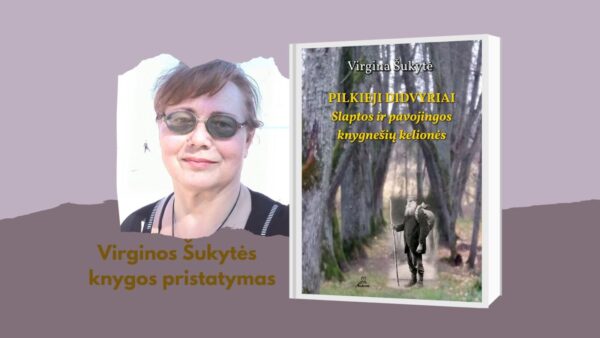 Knygos „Pilkieji didvyriai. Slaptos ir pavojingos knygnešių kelionės“ sutiktuvės