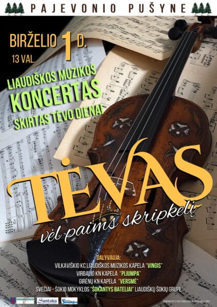 Liaudiškos muzikos koncertas skirtas Tėvo dienai „Tėvas vėl paims skripkelį“