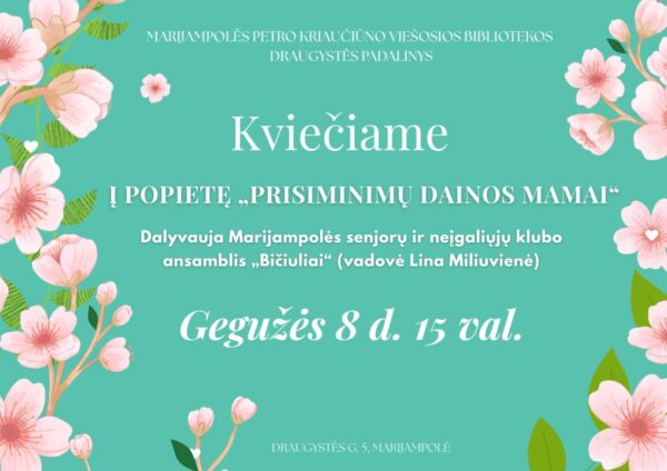 Popietė „Prisiminimų dainos mamai“
