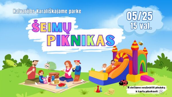 Šeimų piknikas Kalvarijoje