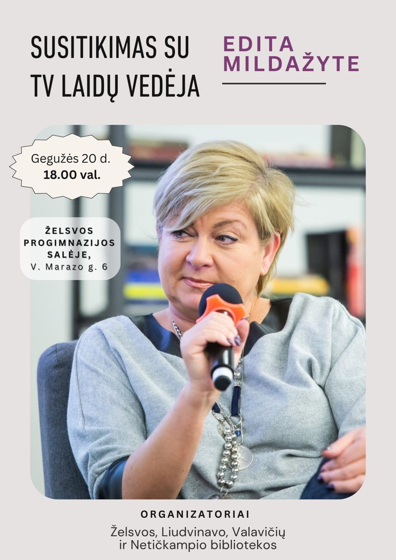 Susitikimas su TV laidų vedėja Edita Mildažyte