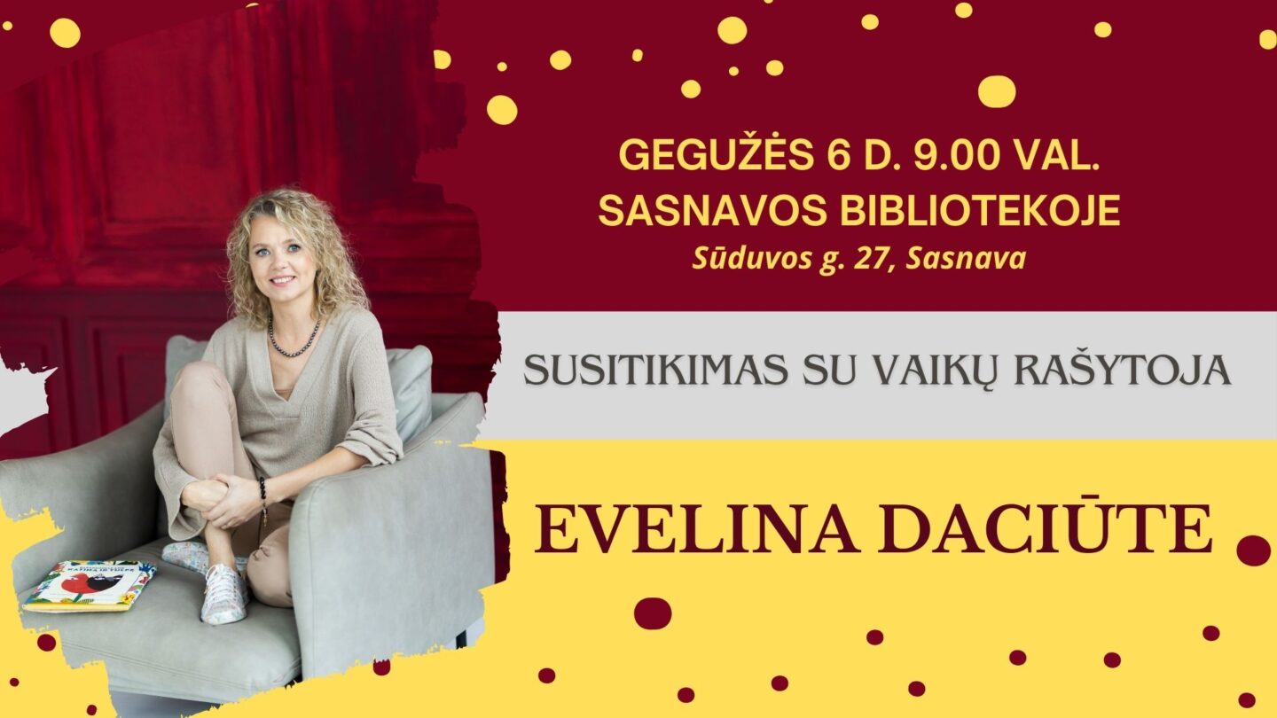 Susitikimas su rašytoja Evelina Daciūte