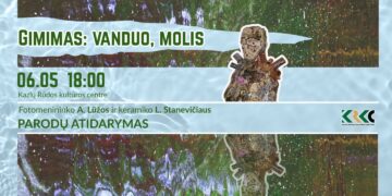 Parodų atidarymas „GIMIMAS: VANDUO, MOLIS“