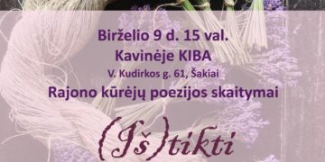 Šakių rajono kūrėjų poezijos skaitymai (Iš) tikti