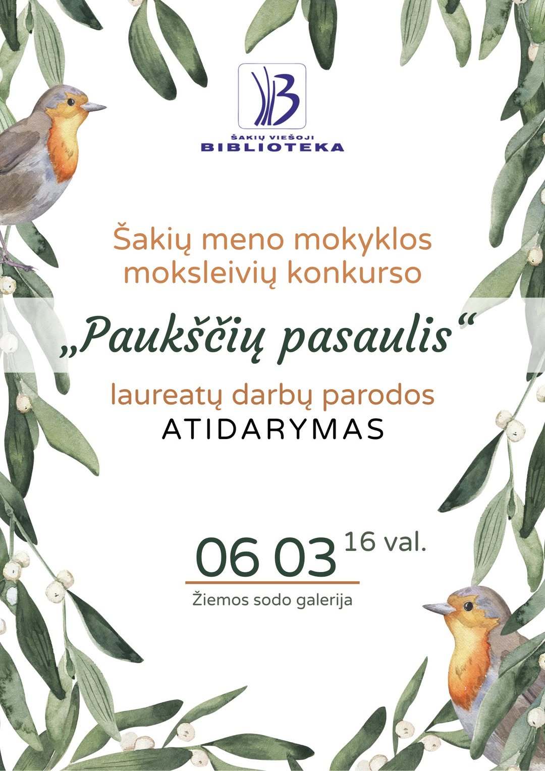 Šakių meno mokyklos moksleivių konkurso „Paukščių pasaulis” laureatų darbų paroda
