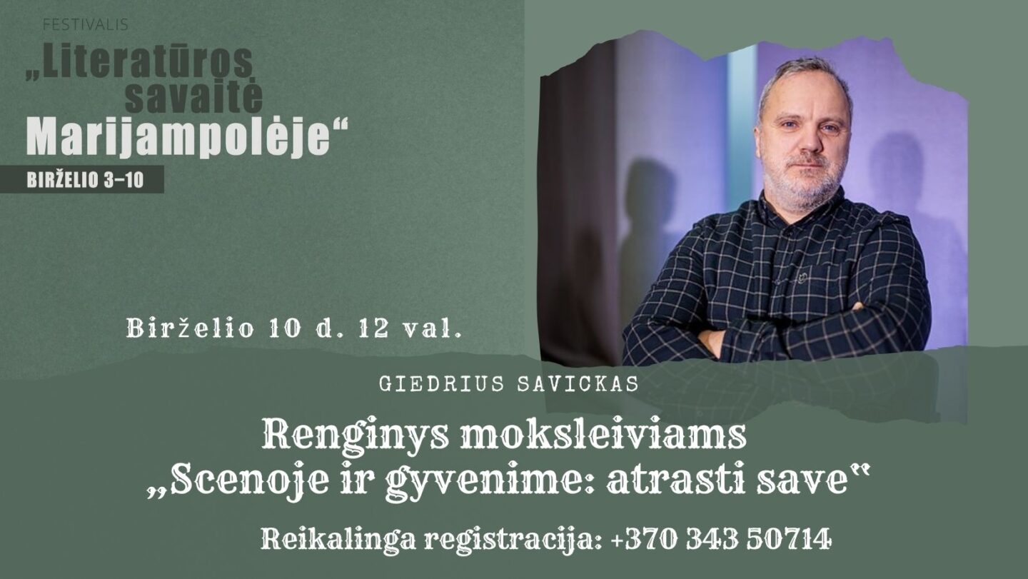 „Literatūros savaitė Marijampolėje“: renginys moksleiviams „Scenoje ir gyvenime: atrasti save“