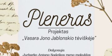 Pleneras-projektas „Vasara Jono Jablonskio tėviškėje“
