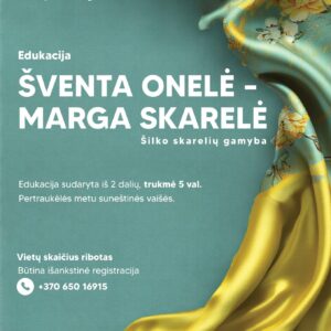 EDUKACIJA „ŠVENTA ONELĖ – MARGA SKARELĖ“