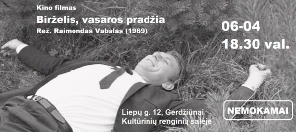 KINO FILMO „BIRŽELIS, VASAROS PRADŽIA“ (1969) PERŽIŪRA